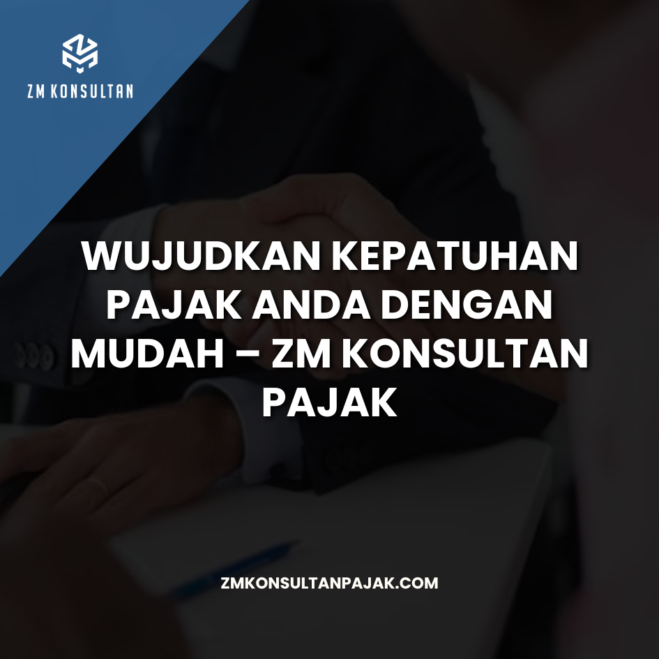 Wujudkan Kepatuhan Pajak