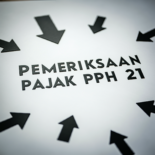 Tips Pemeriksaan Pajak PPH 21